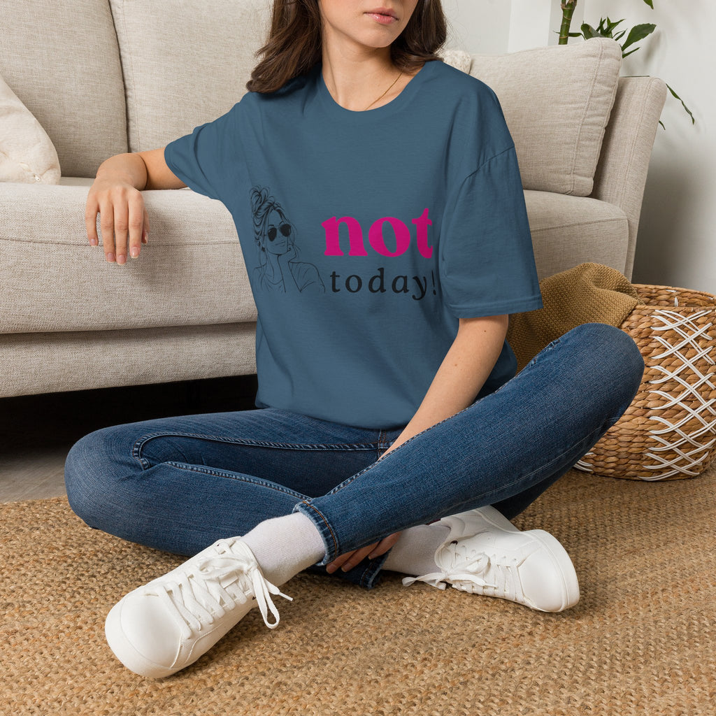 Not Today T‑Shirt — Funny Casual Graphic Tee for Relaxed Vibes